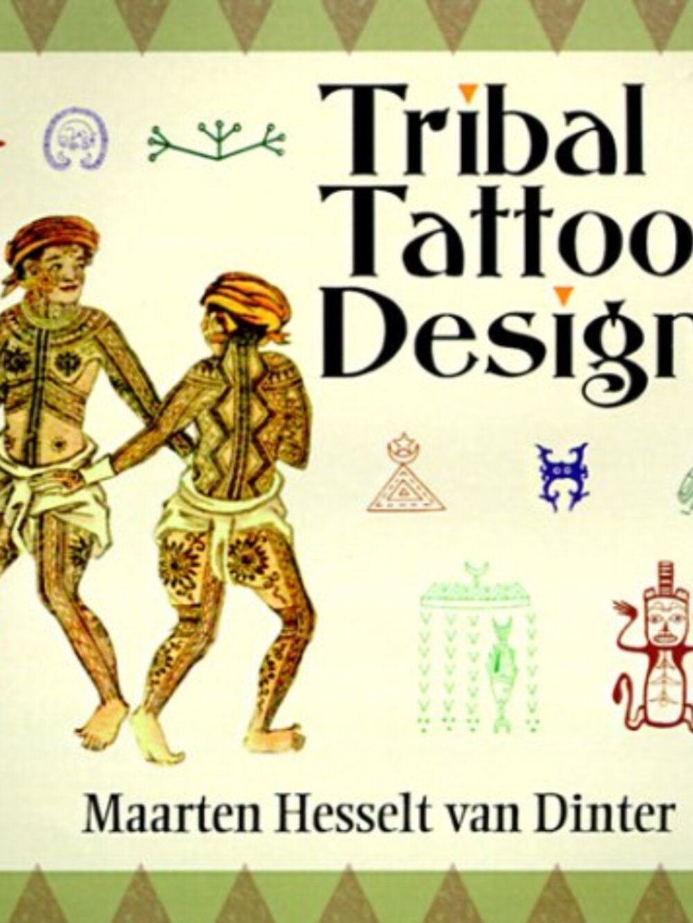 Vintage & Sought After 'Tribal Tattoo Design Book' by Maarten Hesselt van Dinter